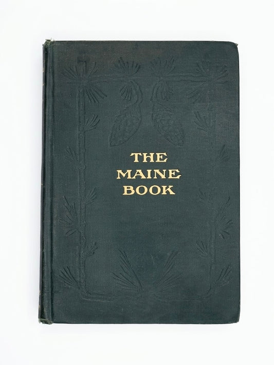 Title: Antique 1920 First Edition The Maine Book by Henry E. Dunnack (State Librarian)